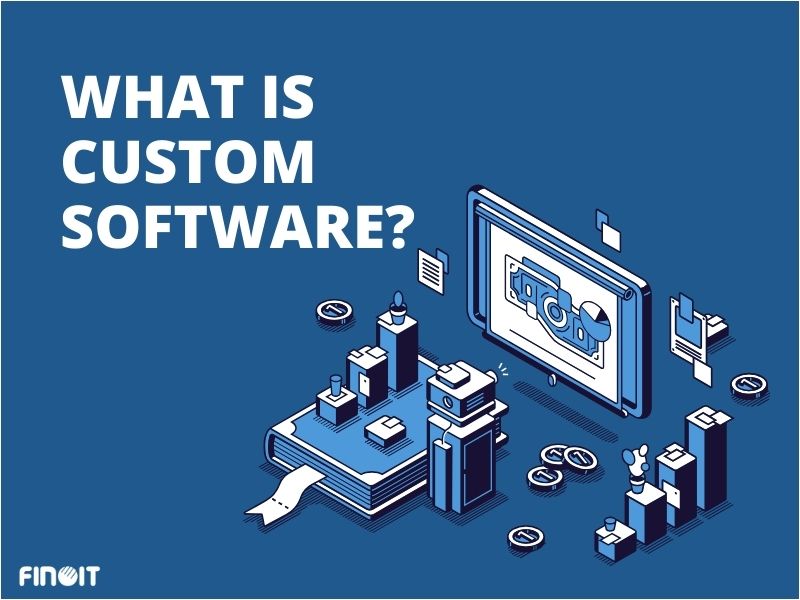 What is Custom Software